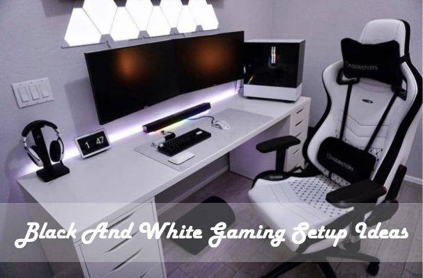 Black-And-White-Gaming-Setup-Ideas